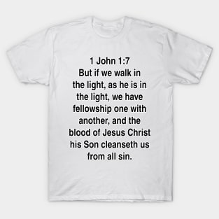 1 John 1:7  King James Version (KJV) Bible Verse Typography Gift T-Shirt